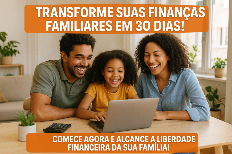 Orçamento Familiar: O Método Que Ninguém Te Ensinou Orçamento Familiar