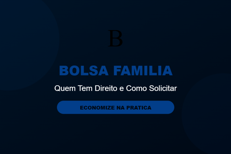 Bolsa Familia quem tem direito 2026