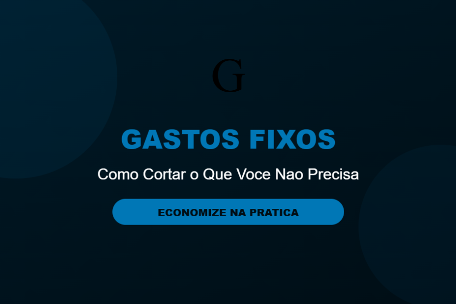 Como cortar gastos fixos desnecessarios