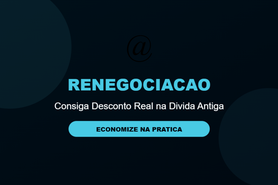 Como renegociar divida antiga com desconto